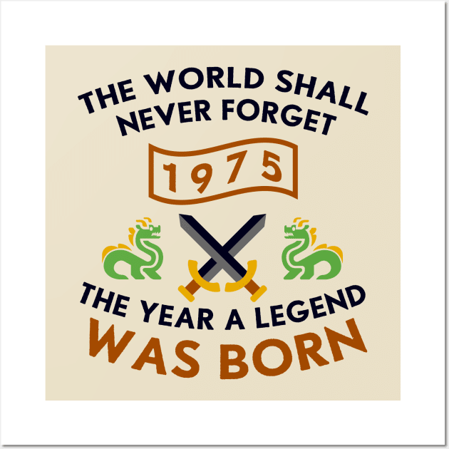 1975 The Year A Legend Was Born Dragons and Swords Design Wall Art by Graograman